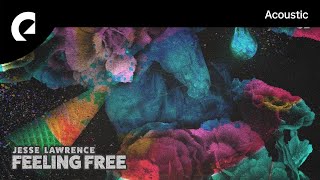 Jesse Lawrence feat. LaKesha Nugent - Feeling Free