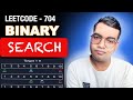 Binary Search Explained 🔥 | LeetCode 704 | Step-by-Step Tutorial for Coding Interviews
