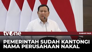 Prabowo: Tindak Perusahaan Nakal Proyek Strategis | Kabar Pagi tvOne