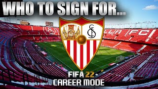 FIFA 22 | Who To Sign For... SEVILLA CAREER MODE