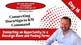 KW Command 66 Day Challenge 4.0 Day 16 - Connecting DocuSign and Finding Forms