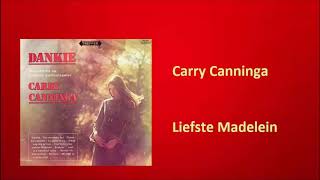 Carry Canninga - Liefste Madelein