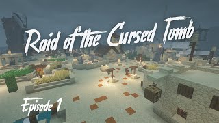 Raid of the Cursed Tomb - Minecraft Adventure Map - Part 1