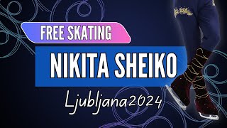 Nikita SHEIKO (ISR) | Junior Men Free Skating | Ljubljana 2024