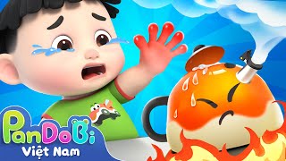 Những đồ nóng rất nguy hiểm | Safety song | Play & Learn | Nhạc thiếu nhi vui nhộn | Super Pandobi