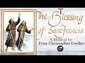 ST. FRANCIS' BLESSING | MUSICAL BY FR CHRISTOPHER COELHO OFM | BLESSINGS FROM THE FRIARS | SUBSCRIBE