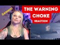 The Warning - Choke | Reaction