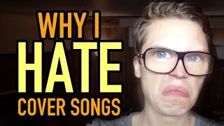 I HATE COVER SONGS (Song + Vlog)