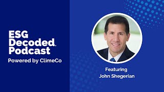 A Mindful Approach to Responsible Recycling & E-Waste ft. John Shegerian | ESG Decoded Podcast #108