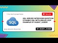SQL Server Interview Question | Dynamic SQL with WHILE Loop Example #silent_coder #coding #sql