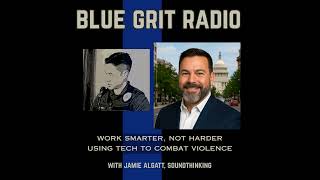 251: How Police Can Work Smarter, Using Tech to Combat Violent Crime w/ Jamie Algatt (fmr. LEO) f...