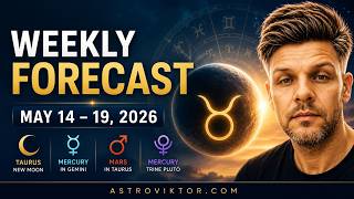 Weekly Astrology Forecast | Taurus New Moon Changes Everything (May 14–19, 2026)