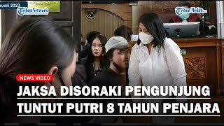 Sidang Riuh Saat Putri Candrawathi Dituntut 8 Tahun Penjara, Jaksa Langsung Disoraki Pengunjung!