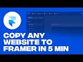 How to Copy ANY Website to Framer In 5 Minutes (Tutorial)