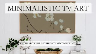 Minimalistic Art TV Screensaver Art: White Flowers in the Vintage Wind