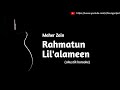 Maher Zain - Rahmatun Lil'Alameen (akustik karaoke)