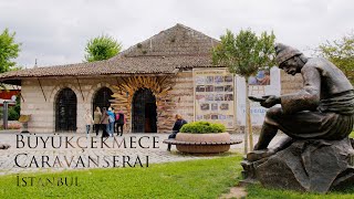 The Büyükçekmece Caravanserai: A Glimpse into Ottoman Architecture