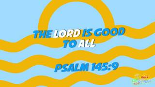 Memory Verse for Kids - Psalm 145:9 with Fun Kids Toy House