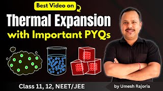 2. Thermal Expansion | Thermometry & Thermal Expansion | 11th Physics #neet #cbse #umeshrajoria