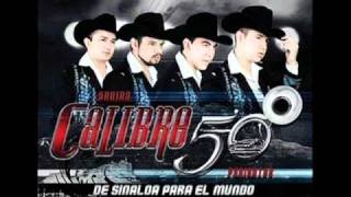Calibre 50 - De Sinaloa Para El Mundo Mix (2011)