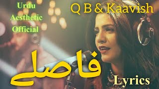 Faasle - Quratulain Baloch \u0026 Kaavish | Lyrics | Coke Studio | Urdu Aesthetic