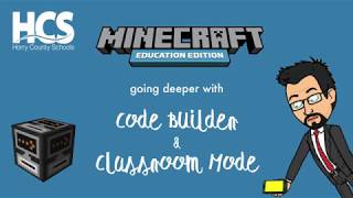 Going deeper with "Minecraft" Code Builder and Classroom Mode Tutorial