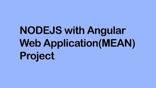 NodeJS with Angular Web Application (MEAN) Project Part1 || Visualpath