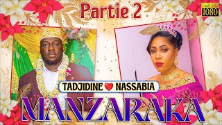 MANZARAKA - TADJIDINE ♥ NASSABIA à Kaweni (Partie 2)