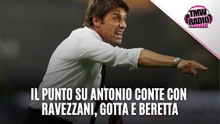 TMWRadio - Il punto su Antonio Conte con Ravezzani, Gotta e Beretta