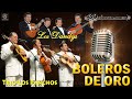 Trío Los Panchos, Los Tres Reyes, Alci Acosta Y Julio Jaramillo || Sus 30 Mejores Boleros De Oro