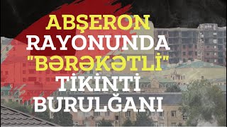 ABŞERON RAYONUNDA \