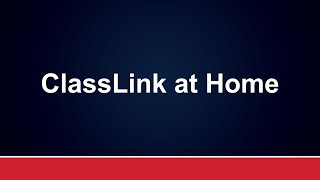 ClassLink at Home