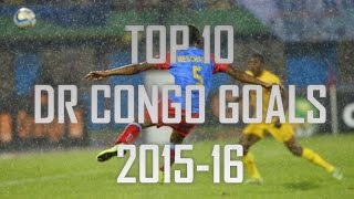 TOP 10 DR CONGO GOALS 2015-2016 | HD