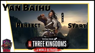 Total War: Three Kingdoms - A World Betrayed - Yan Baihu - PERFECT START!