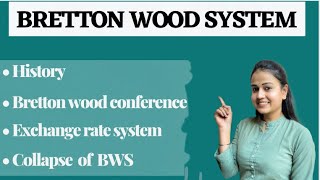 Bretton wood system (Hindi)| Bretton wood conference | Reason behind failures of bretton wood system