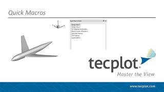 Quick Macros in Tecplot 360