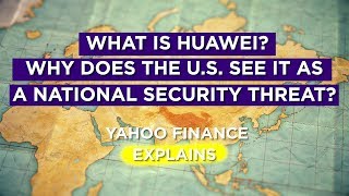 What is Huawei? Yahoo Finance explains