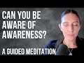 Can You Be Aware of Awareness? A Guided Meditation | Amoda Maa