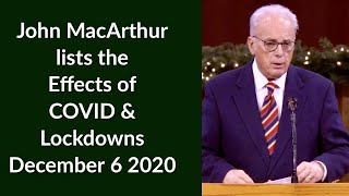 John MacArthur lists the effects of COVID & Lockdowns