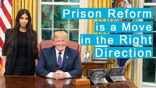 The Prison Reform Bill is a Move in the Right Direction