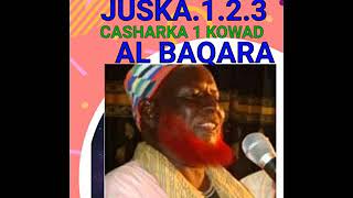 TAFSIIRKA QURAANKA SH. NUURADIIN ROOBLE XURSHOOW  JUSKA 1. 2 .3 AL BAQARA  CASHARKA 1 KOOWAAD