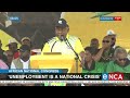 Ramaphosa: Unemployment is a national crisis