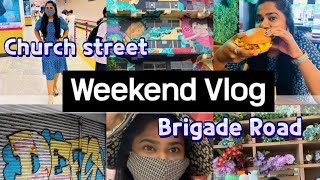 Roaming around the streets of BRIGADE ROAD and CHURCH street, Bangalore | WEEKEND VLOG | #streetvlog