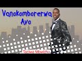Vanokomborerwa Avo - Taziwa Mbwizhu