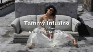 Tammy Infusino- Leave it Alone