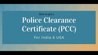 How to get a Police Clearance Certificate (PCC) from India \u0026 USA? Step by Step guide!