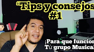 Consejos para que funcione tu grupo musical #1 / Netza Rodríguez