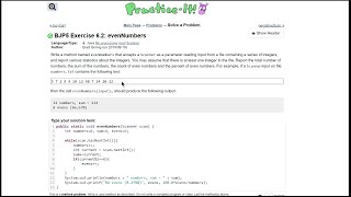 Java Practice It || 6.2 evenNumbers || file processing, scanner, System.our.printf(), method