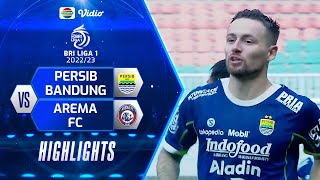 Highlights - Persib Bandung VS Arema FC | BRI Liga 1 2022/2023