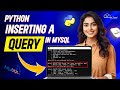 Inserting a Query in MySQL | Python Tutorial - Python Full Course For Beginner